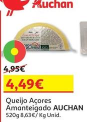 Oferta de Auchan - Queijo Açores Amanteigado por 4,49€ em Auchan