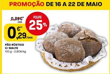 Oferta de Pão Rústico C/ Malte por 0,29€ em Intermarché