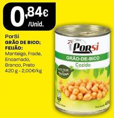 Oferta de Porsi - Grão De Bico:Feijao  por 0,84€ em Intermarché