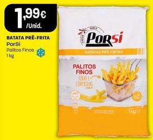 Oferta de Porsi - Batata Pre-frita por 1,99€ em Intermarché