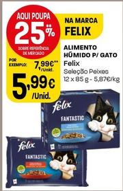 Oferta de Felix - Alimento Humido P/Gato  por 5,99€ em Intermarché
