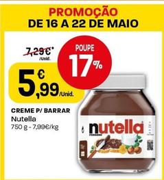 Oferta de Nutella - Creme P/Barrar por 5,99€ em Intermarché