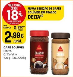 Oferta de Delta - Café Solúvel por 2,99€ em Intermarché