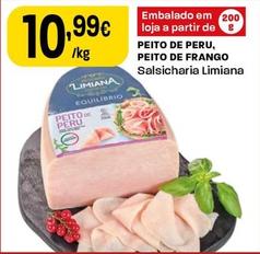 Oferta de Limiana - Peito De Peru Peito De Frango  por 10,99€ em Intermarché