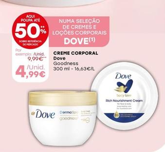 Oferta de Dove - Creme Corporal por 4,99€ em Intermarché