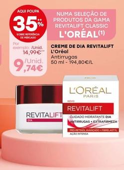 Oferta de L'oréal - Creme De Dia Revitalift por 9,74€ em Intermarché