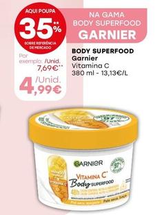 Oferta de Garnier - Body Superfood  por 4,99€ em Intermarché