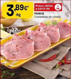 Oferta de Porco Costeletas Do Lombo por 3,89€ em Intermarché