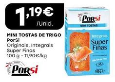 Oferta de Porsi - Mini Tostas De Trigo  por 1,19€ em Intermarché