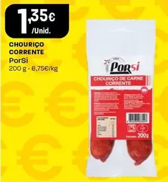 Oferta de Porsi - Chourico Corrente por 1,35€ em Intermarché