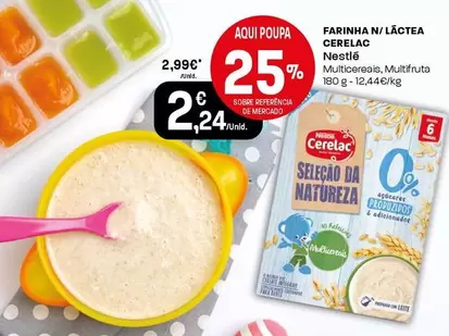 Oferta de Nestlé - Farinha N/Láteta Cerelac  por 2,24€ em Intermarché