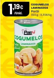 Oferta de Porsi - Cogumelos Laminados por 1,19€ em Intermarché