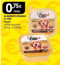 Oferta de Porsi - Alimento Humido P/Cao por 0,75€ em Intermarché