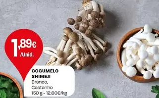 Oferta de Cogumelo Shimeji por 1,89€ em Intermarché