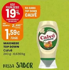 Oferta de Calvé - Maionese Top Down por 1,59€ em Intermarché