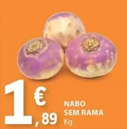 Oferta de Nabo Sem Rama por 1,89€ em E.Leclerc