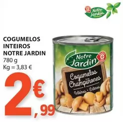 Oferta de Notre Jardin - Cogumelos Inteiros por 2,99€ em E.Leclerc