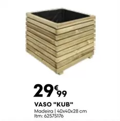 Oferta de Madeira - Vaso "kub" por 29,99€ em Bricomarché