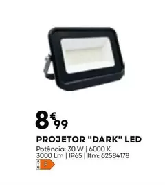 Oferta de PROJETOR "DARK" LED por 8,99€ em Bricomarché