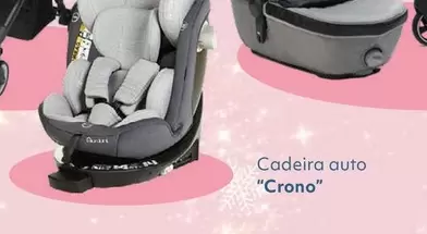 Oferta de Cadeira Auto "crono"em Toys R Us