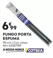 Oferta de A+ - Coteka - Fundo Porta Espuma por 6,99€ em Bricomarché