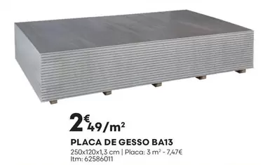 Oferta de Placa De Gessop BA13 por 2,49€ em Bricomarché