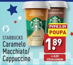 Oferta de Starbucks - Caramelo Macchiato/ Cappucino por 1,89€ em Aldi