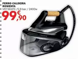 Oferta de Rowenta - Ferro Caldeira por 99,9€ em E.Leclerc