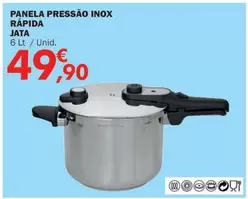 Oferta de Jata - Panela Pressao Inox Rapida por 49,9€ em E.Leclerc