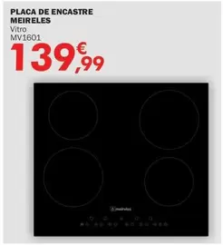 Oferta de Meireles - Placa De Encastre por 139,99€ em E.Leclerc