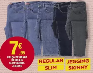 Oferta de Calca De Ganga Regular/slim Skinny/ Jegging por 7,95€ em E.Leclerc