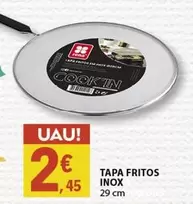 Oferta de B! - Tapa Fritos Inox por 2,45€ em E.Leclerc