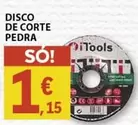 Oferta de ITOOLS - Disco De Corte Pedra por 1,15€ em E.Leclerc