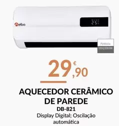 Oferta de Delba - Aquecedor Ceramico De Parede por 29,9€ em E.Leclerc