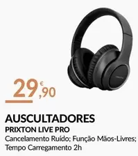 Oferta de Prixton Live Pro - Auscultadores por 29,9€ em E.Leclerc