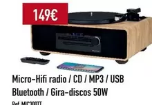 Oferta de Micro-Hifi Radio / Cd / Mp3 / Usb Bluetooth / Gira-discos 50w por 149€ em E.Leclerc