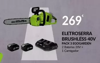 Oferta de ELECTROSERRA BRUSHLESS 40V por 269€ em E.Leclerc