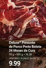 Oferta de A+ - Deluxe Presunto De Porco Preto Bolota 24 Meses De Cura por 9,99€ em Lidl