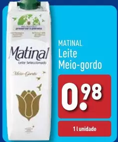 Oferta de Matinal - Leite Meio Gordo por 0,98€ em Aldi