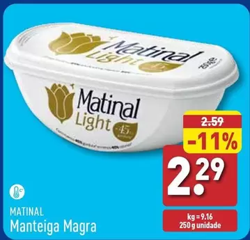 Oferta de Matinal - Manteiga Magra por 2,29€ em Aldi