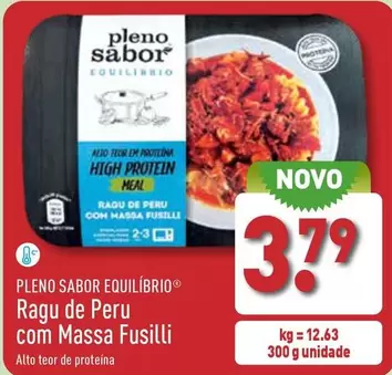 Oferta de Pleno Sabor Equilibrio - Ragu De Peru Com Massa Fusilli por 3,79€ em Aldi