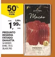 Oferta de Damatta - Presunto Reserva Fatiado por 1,99€ em Continente