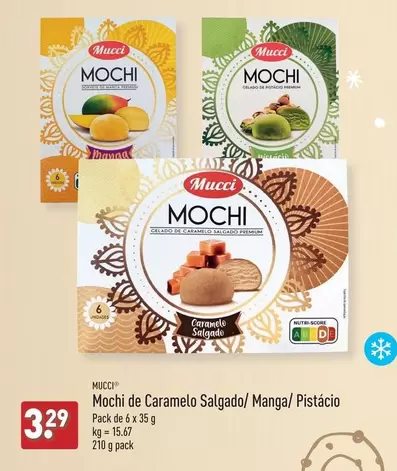 Oferta de Mucci - Mochi De Caramelo Salgado/Manga/Pistacio por 3,29€ em Aldi