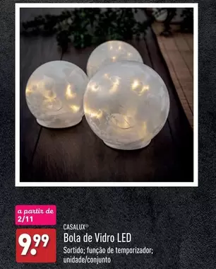 Oferta de A+ - Bola De Vidro Led por 9,99€ em Aldi