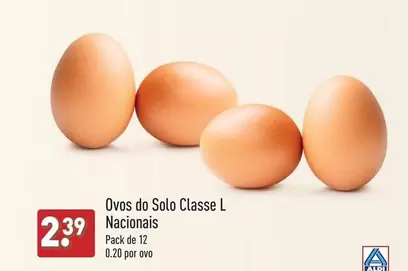 Oferta de A+ - Ovos Do Solo Classe L Nacionais por 2,39€ em Aldi