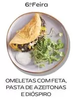 Oferta de .Com - Omeletas Com Feta, Pasta De Azeitonas E Diospiroem Continente