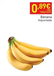 Oferta de Banana Importada por 0,89€ em Recheio