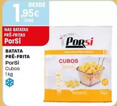 Oferta de Porsi - Batata Pré-frita por 1,95€ em Intermarché