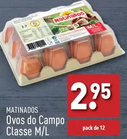 Oferta de Matinados - Matinados Ovos Do Campo Classe por 2,95€ em Aldi