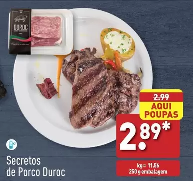 Oferta de Duroc - Secretos De Porco Duroc por 2,89€ em Aldi